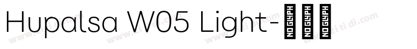 Hupalsa W05 Light字体转换